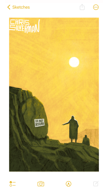 A rocky mountainous landscape under a desert sky. On the left is a dark, drab, rocky face with a smaller, round rock placed against it. Climbing up towards the round rock are two figures wearing robes. One of them is pointing to the rock, on which is hung a white sign that says "Do not disturb." The round white sun sits high in the sky. The painting is signed "Chris Silverman". Happy Easter.