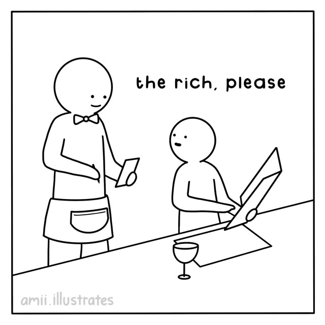 Amii monochrome illustration of a person at a restaurant holding a menu speaking to the waiter ordering "the rich, please" 
