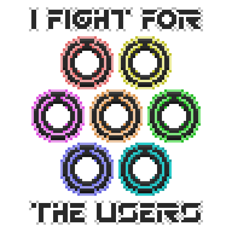 Pixel artwork of an arrangement of seven Tron: Legacy identity discs in light neon rainbow colors. While neon pixel text on the top and bottom reads

I FIGHT FOR
(artwork)
THE USERS