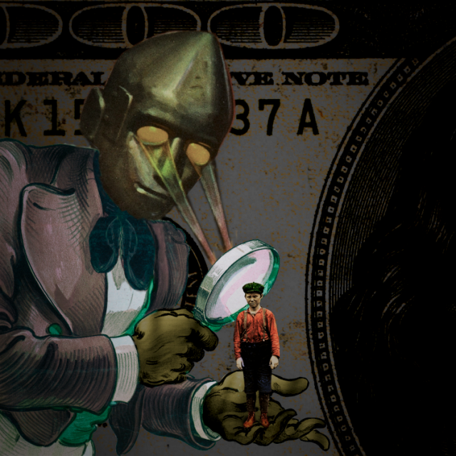 A robot in an old-fashioned frock coat. In one hand, he holds a giant magnifying glass. On the other stands a child laborer - a coal miner from the 1910s, squinting at the camera. Terrifying energy beams streak out of the robot's eyes into the glass and at the child. The background is an extremely dark, very roughed-up US 00 bill.