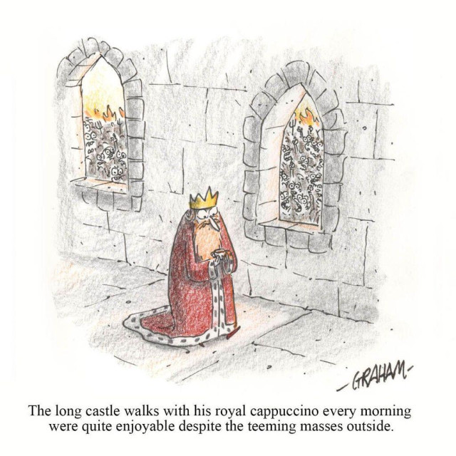 A cartoon illustration of a king walking a castle hallway carefully holding a small cup of cappuccino while a raging mob is just outside. Caption reads "The long castle walks with his royal cappuccino every morning were quite enjoyable despite the teeming masses outside."