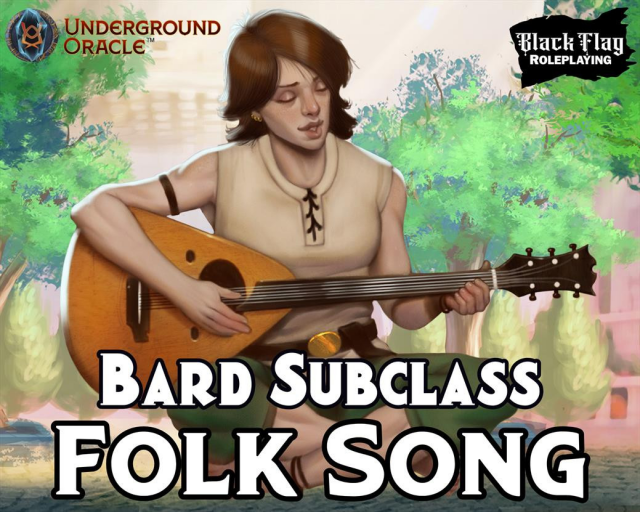 Ad card for the Folk Song bard subclass from Underground Oracle Publishing. Features art from Anderson Maia. 