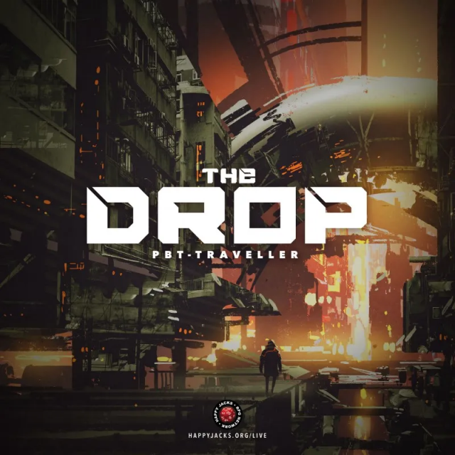 An ad card for The Drop AP from the Happy Jacks RPG Network. It features a lone person walking through a dystopian-looking space station and has the words "The Drop. PBT-Traveler" across its center. 
