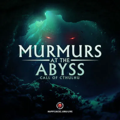 An ad card for Murmurs at the Abyss AP from the Happy Jacks RPG Network. It features an underwater cove and the menacing red eyes of Cthulhu and the words "Murmurs at the Abyss. Call of Cthulhu" across its center. 