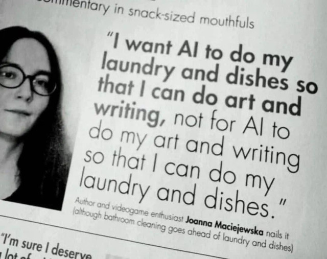 picture of a female author with dark hair and glasses on the left. 
A text is on the right: 'I want AI to do my laundy and dishes so that I can do art and writing, not for AI to do my art and writing so that I can do my laundry and dishes'