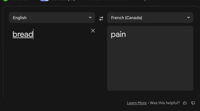 translation ui in duckduckgo.
english "bread"
french canadian "pain"