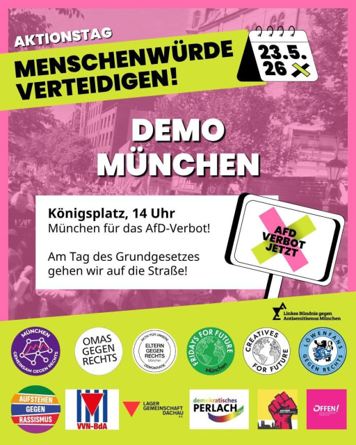Poster für eine Demo am 23.5. Am Königsplatz München um 14 Uhr zum Aktionstag für Menschenwürde/ein AfD-Verbot