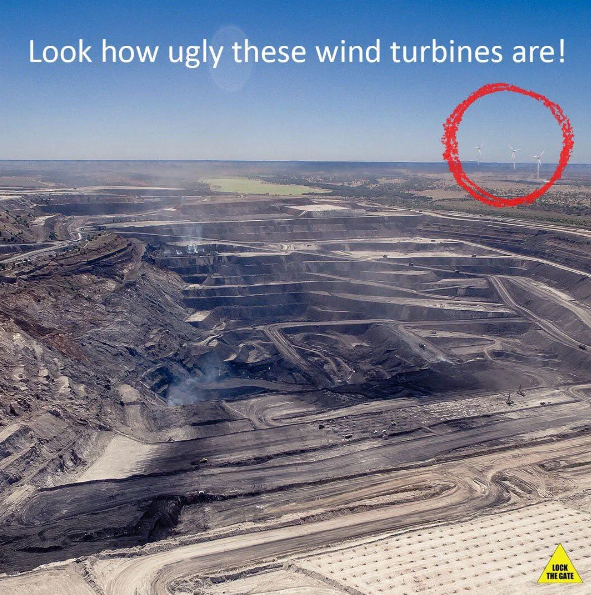 A photo a a surface coal mine with three barely visible wind turbines in the background. The text says: look how ugly these wind turbines are!