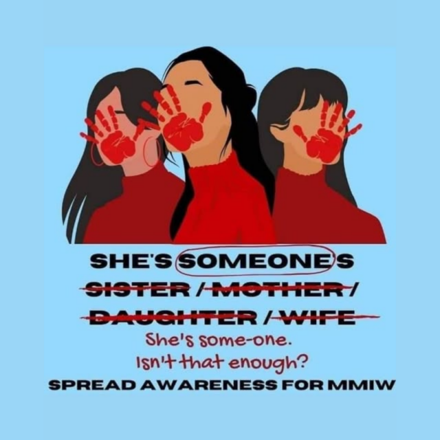 Illustration of three Indigenous women with red handprints painted over their mouths. The text below reads She's someone's sister, mother, daughter, wife with the titles crossed out to say She's some-one. Isn't that enough? Spread awareness for MMIW.