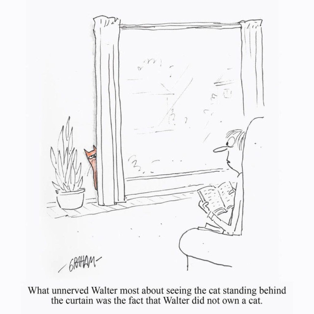 A cartoon illustration of a stern cat peeking out behind a curtain at a surprised man in a chair. Caption reads "What unnerved Walter most about seeing the cat standing behind the curtain was the fact that Walter did not own a cat."