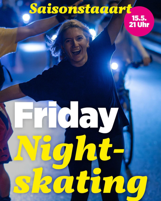 Flyer Friday Night Skating Saisonstart am 15.5 um 21 Uhr