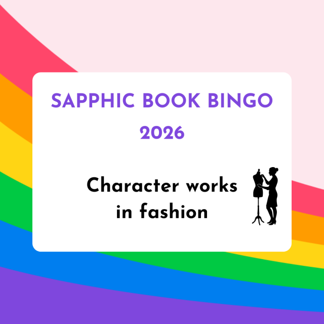 Sapphic Book Bingo 2026: Character works in fashion