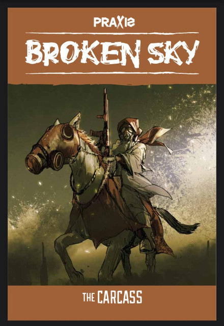 Book cover 

Praxis
Broken Sky
The Carcass

A hooded rider on a horse with a rifle. The rider and the horse are both wearing gas masks. 