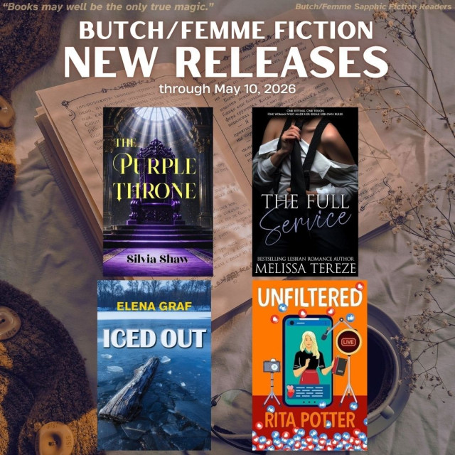 Book covers displayed on vintage design coffee cup/reading glasses/open book background for butch/femme fiction new releases for week ending 05/10/26 with the quote, “Books may be the only true magic.”