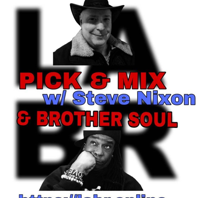 Radio broadcast artwork for Pick & Mix 01 by Steve Nixon & Brother Soul.
