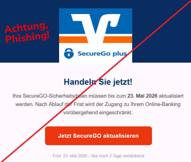  Handeln Sie jetzt!
Ihre SecureGO-Sicherheitsdaten müssen bis zum 23. Mai 2026 aktualisiert werden. Nach Ablauf der Frist wird der Zugang zu Ihrem Online-Banking vorübergehend eingeschränkt.
Jetzt SecureGO aktualisieren
Frist: 23. Mai 2026 – Nur noch 2 Tage verbleibend 