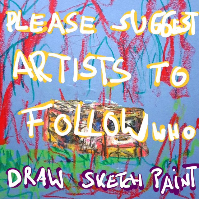 Text: Please suggest artists to follfollow who draw sketch paint.
Oil pastel sketch of trees in the Background