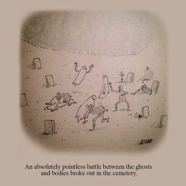 A cartoon illustration of ghosts and dead bodies fighting each other in a cemetery. Caption reads "An absolutely pointless battle between the ghosts and bodies broke out in the cemetery."