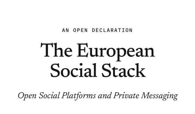 An open declaration. The European social stack. Open social platforms and private messaging.