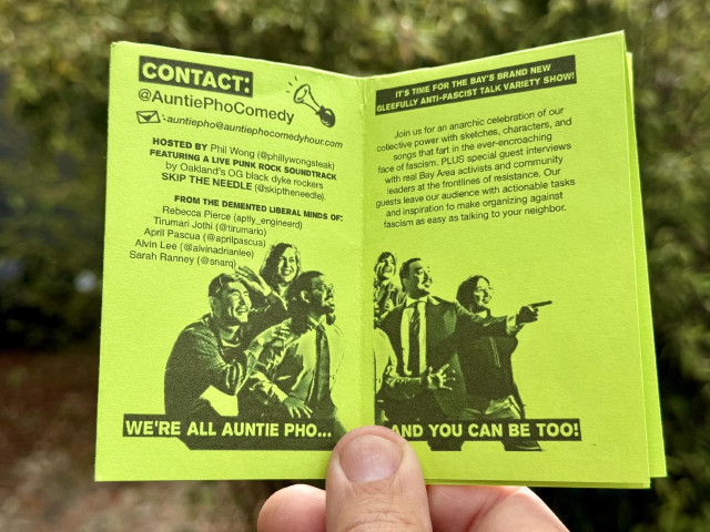 The front two pages of the Auntie Pho flier/zine. It shows a cast photo, contact info, and boasts that this is an anti-fascist comedy show. 
"FROM THE DEMENTED LIBERAL MINDS OF:
Rebecca Pierce (aptly_engineerd)
Tirumari Jothi (@tirumario)
April Pascua (@aprilpascua)
Alvin Lee (@alvinadrianlee)
Sarah Ranney (@snarq)"
