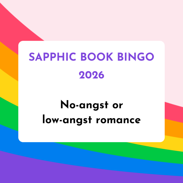 Sapphic Book Bingo 2026: No-angst or low-angst romance