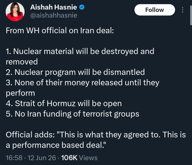 Aishah Hasnie
@aishahhasnie

From WH official on Iran deal:
1. Nuclear material will be destroyed and removed
2. Nuclear program will be dismantled
3. None of their money released until they perform
4. Strait of Hormuz will be open
5. No Iran funding of terrorist groups

Official adds: "This is what they agreed to. This is a performance based deal."
