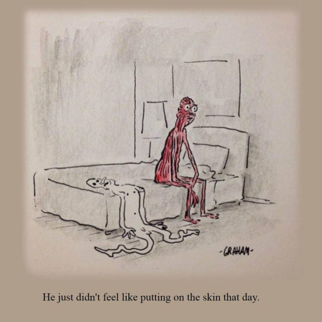 A cartoon illustration of a sad person sitting on a bed without their skin on. Caption reads "He just didn't feel like putting on the skin that day."