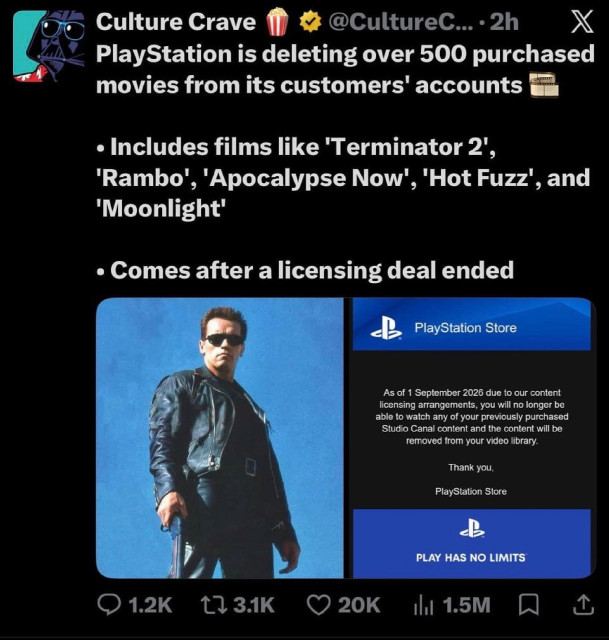 Post by Culture Crave: PlayStation is deleting over 500 purchased movies from its customers' accounts
• Includes films like 'Terminator 2',
'Rambo', 'Apocalypse Now', 'Hot Fuzz', and
'Moonlight'
• Comes after a licensing deal ended