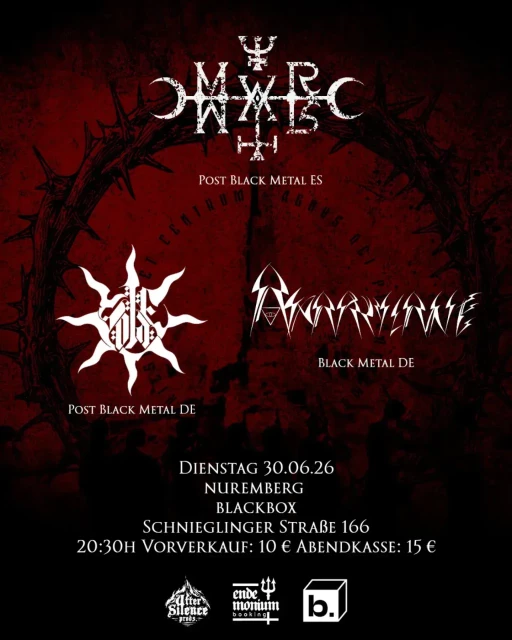 Concert-Flyer:

Murmur (Post-Black, ES)
Solae (Post-Black, DE)
Anaphylaxie (Black, DE)

Tuesday, 30. June 2026
Blackbox Nuremberg
Schnieglinger Str. 166
Start 20:30
Presale 10 Euro, Doorsale 15 Euro
