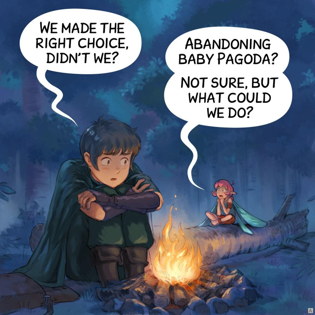 Panel 1. At night around a small campfire in a forest clearing, the Adventurer hugs his knees while the Pink-fairy think, confused.  
> Adventurer: "We made the right choice, didn't we?"  
> Pink-fairy: "Abandoning baby Pagoda? Not sure, but what could we do?"