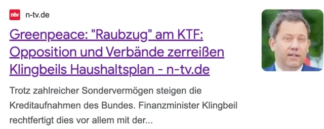 Screenshot von n-tv.: Greenpeace: "Raubzug" am KTF: Opposition und Verbände zerreißen Klingbeils Haushaltsplan