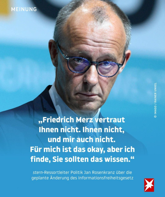 Friedrich Merz vertraut ihnen nicht, ihnen nicht und mir auch nicht für mich ist das okay aber ich finde sie sollten das wissen, stern-reporter Jan Rosenkranz über die geplante Änderung des informationsfreiheitsgesetz