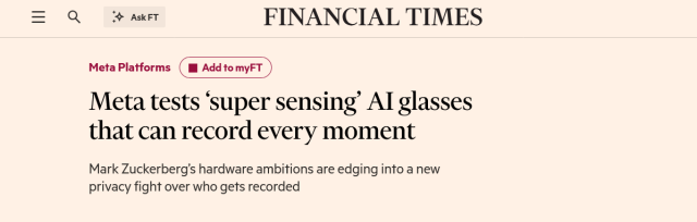 Meta tests ‘super sensing’ AI glasses that can record every moment
Mark Zuckerberg’s hardware ambitions are edging into a new privacy fight over who gets recorded