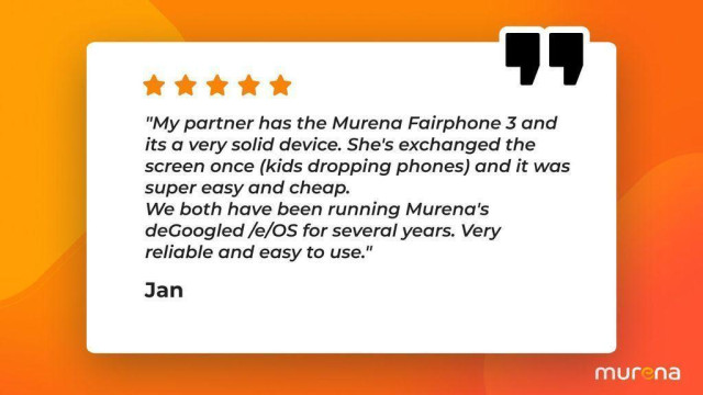 User quote from Jan, explaining that he and his partner use the Murena Fairphone 3, a very solid device and that /e/OS is very reliable and easy to use