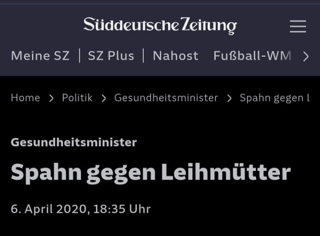 SZ Artikel von 2020: "Spahn gegen Leihmütter". Spahn war damals Gesundheitsminister und setzte sich gegen eine teilweise Legalisierung der Leihmutterschaft ein.