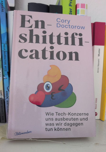 Buch Cory Doctorow 
Enshittification 

Wie Tech Konzerne uns ausbeuten und was wir dagegen tun können