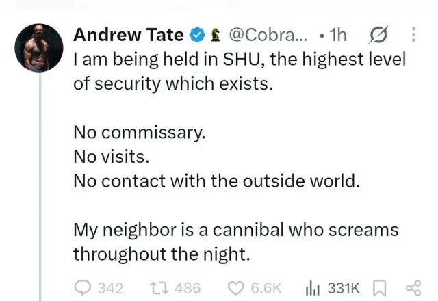 A screenshot of a post on X purporting to be from Andrew Tate which says among other nonsense that he is held in the highest level of security which exists.