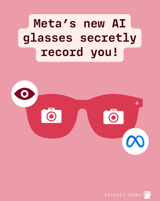 Text: Meta's new AI glasses secretly record you with image of glasses with cameras in the lens, and the Meta logo and an eye symbol.  
