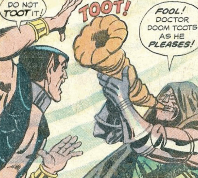 A close-up panel from a retro comic book shows Namor the Sub-Mariner frantically gesturing with his hands up, shouting, "DO NOT TOOT IT!" Next to him, Doctor Doom defiantly blows into a large, organic-looking horn that makes a "TOOT!" sound effect. Doctor Doom exclaims through a speech bubble, "FOOL! DOCTOR DOOM TOOTS AS HE PLEASES!"