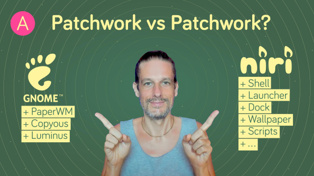 Video artwork with the title "Patchwork vs Patchwork?" and the GNOME logo, the niri logo as well as lists with PaperWM, Copyous, Lumius, etc.
