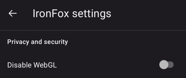 Screenshot of the IronFox settings screen, under "Privacy and security", showing the option "Disable WebGL" with toggle in the off position.